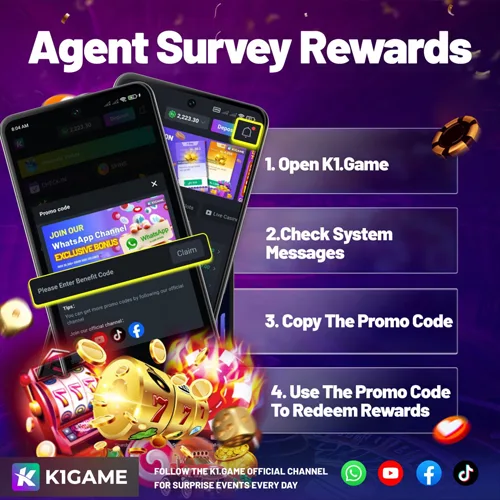 K1 Game Casino agent survey rewards promo code redemption steps.